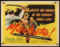 4d263 MACHETE 1/2sh '58 Mari Blanchard, Albert Dekker, murder & manhunt in the Caribbean jungle!