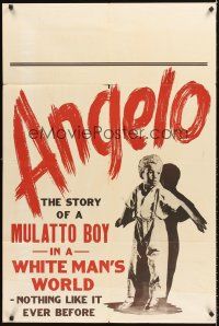 4g050 ANGELO 1sh '49 story of a Mulatto boy in a white man's world, nothing like it ever before!