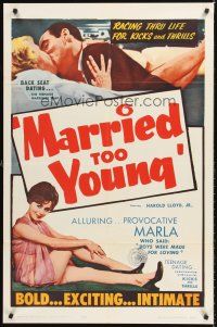 4g606 MARRIED TOO YOUNG 1sh '63 Ed Wood script, back seat dating, racing thru life for kicks!
