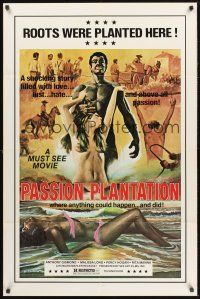4g695 PASSION PLANTATION 1sh '76 a shocking story filled with love, lust and hate, sexy art!