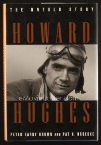 4j353 HOWARD HUGHES: THE UNTOLD STORY first edition hardcover book '96 by Brown and Broeske!