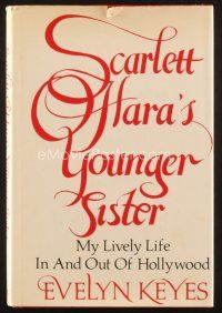 4j365 SCARLETT O'HARA'S YOUNGER SISTER fourth edition hardcover book '77 written by Evelyn Keyes!