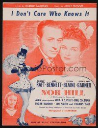 4j146 NOB HILL sheet music '45 George Raft, Joan Bennett, Vivian Blaine, I Don't Care Who Knows It!