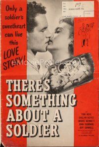 4j328 THERE'S SOMETHING ABOUT A SOLDIER pressbook '43 Tom Neal, Evelyn Keyes, Bruce Bennett
