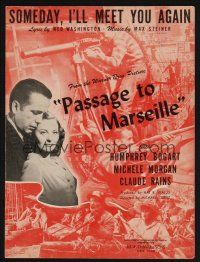 4p230 PASSAGE TO MARSEILLE sheet music '44 Humphrey Bogart, Someday I'll Meet You Again!
