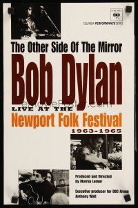 4s507 OTHER SIDE OF THE MIRROR: BOB DYLAN AT THE NEWPORT FOLK FESTIVAL special 11x17 '07 concert!