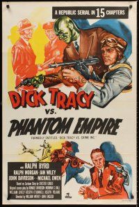 4t233 DICK TRACY VS. CRIME INC. 1sh R52 detective Ralph Byrd vs the Phantom Empire!