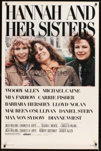 4t274 HANNAH & HER SISTERS 1sh '86 Allen directed, Mia Farrow, Dianne Weist & Barbara Hershey!