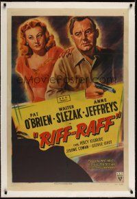 4w421 RIFF-RAFF linen 1sh '47 art of Pat O'Brien with gun & bad girl Anne Jeffreys, film noir!