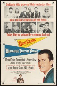 4z083 BECAUSE THEY'RE YOUNG 1sh '60 great portrait image of young Dick Clark, Tuesday Weld