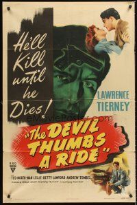 4z230 DEVIL THUMBS A RIDE style A 1sh '47 BAD Lawrence Tierney, fate and fury meet to spawn murder!