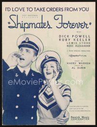 5b268 SHIPMATES FOREVER sheet music '35 Dick Powell, Ruby Keeler, I'd Love to Take Orders from You
