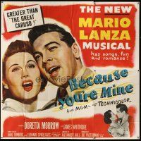 5c135 BECAUSE YOU'RE MINE 6sh '52 enormous c/u art of singing Mario Lanza, songs, fun & romance!