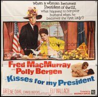 5c183 KISSES FOR MY PRESIDENT 6sh '64 Fred MacMurray, Polly Bergen, is America prepared!