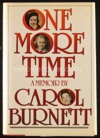 5e159 ONE MORE TIME: A MEMOIR BY CAROL BURNETT first edition hardcover book '86 autobiography!