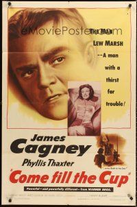 5f281 COME FILL THE CUP 1sh '51 alcoholic James Cagney had a thirst for trouble & a woman's love!