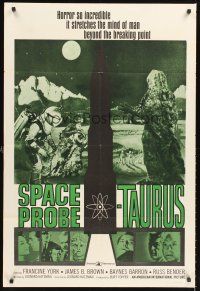 5f842 SPACE PROBE - TAURUS 1sh '65 horror so incredible it stretches the mind of man!