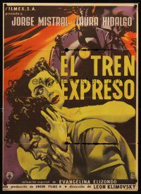 5g062 EL TREN EXPRESO Mexican poster '55 Jorge Mistral, Laura Hidalgo, cool train artwork!