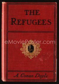5m176 REFUGEES Harpers edition hardcover book 1903 by Sir Arthur Conan Doyle!