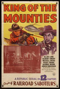 5p514 KING OF THE MOUNTIES chapter 4 1sh '42 WWII RCMP serial, Railroad Saboteurs!