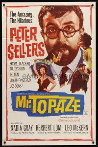 5p625 MR. TOPAZE 1sh '62 the amazing hilarious Peter Sellers, Nadia Gray, from teacher to tycoon!