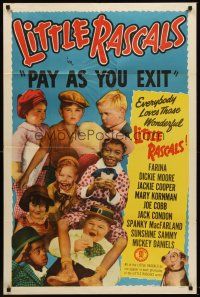 5p692 PAY AS YOU EXIT 1sh R50 Spanky McFarland, Alfalfa Switzer, Little Rascals, Our Gang!