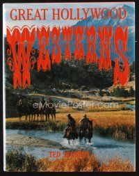 5s225 GREAT HOLLYWOOD WESTERNS first edition hardcover book '90 John Wayne & all the cowboy stars!