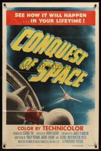 5y215 CONQUEST OF SPACE 1sh '55 George Pal sci-fi, see how it will happen in your lifetime!