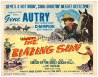6b050 BLAZING SUN TC '50 cool shootin' desert detective Gene Autry & Champion!