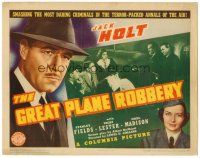 6b165 GREAT PLANE ROBBERY TC '40 Jack Holt smashes the most daring criminals!