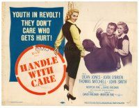 6b173 HANDLE WITH CARE TC '58 youth in revolt, they don't care who gets hurt!