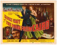 6b261 MAN FROM CAIRO TC '53 George Raft took a desperate chance for a fortune in gold!