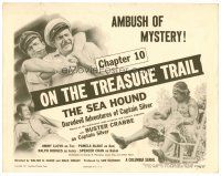 6b362 SEA HOUND chapter 10 TC '47 Buster Crabbe as Captain Silver, On the Treasure Trail!