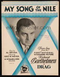 6d283 DRAG sheet music '29 portrait of Richard Barthelmess, My Song of the Nile!