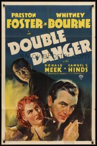 6f278 DOUBLE DANGER 1sh '38 Lew Landers directed, Preston Foster, Whitney Bourne, Donald Meek!