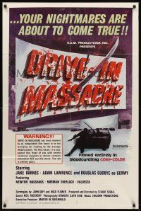 6f290 DRIVE-IN MASSACRE 1sh '76 your nightmares are about to come true in GORE-COLOR!