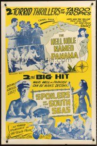 6f443 HELL HOLE NAMED PANAMA/SPOILERS OF THE SOUTH SEAS 1sh '50s torrid thriller double-bill!