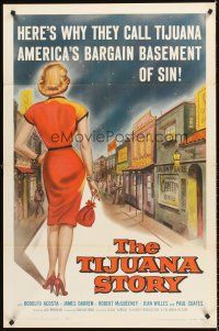 6f914 TIJUANA STORY 1sh '57 the story of the most notorious sucker-trap in the Western Hemisphere!