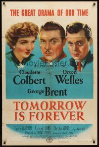 6f926 TOMORROW IS FOREVER style A 1sh '45 Orson Welles, Claudette Colbert & George Brent!