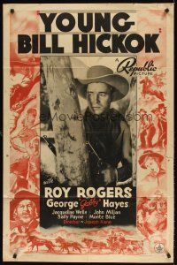 6f996 YOUNG BILL HICKOK 1sh '40 great image of Roy Rogers in title role + cool border artwork!