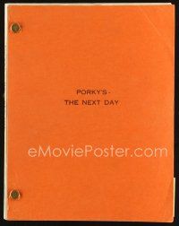 6h307 PORKY'S II: THE NEXT DAY revised first draft script March 5, 1982, screenplay by Bob Clark!