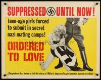 6j275 ORDERED TO LOVE 1/2sh '63 WWII, teenage girls forced to submit in secret Nazi mating camps!