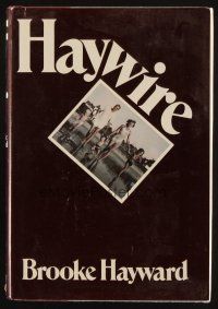 6m192 HAYWIRE signed 4th edition hardcover book '77 by author Brooke Hayward, her autobiography!