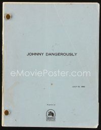 6m321 JOHNNY DANGEROUSLY final script Jul 13, 1983 screenplay by Steinberg, Kukoff, Colomby, Harris