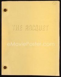 6m334 RACQUET first draft script April 15, 1977, screenplay by Steve Michaels!