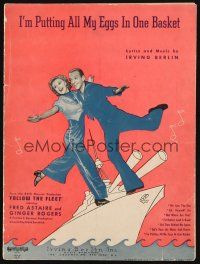 6m271 FOLLOW THE FLEET sheet music '36 Astaire & Rogers, I'm Putting All My Eggs in One Basket!