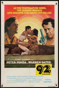 6p013 92 IN THE SHADE 1sh '75 Peter Fonda, Oates, sexy Margot Kidder, someone might get killed!