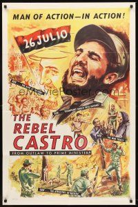 6p715 REBEL CASTRO 1sh '60s art of Fidel Castro, from outlaw to Prime Minister!