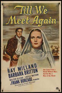 6p912 TILL WE MEET AGAIN style A 1sh '44 American soldier Ray Milland & angelic nun Barbara Britton!