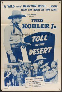 6p919 TOLL OF THE DESERT 1sh R47 Fred Kohler Jr, Betty Mack, Roger Williams in western action!